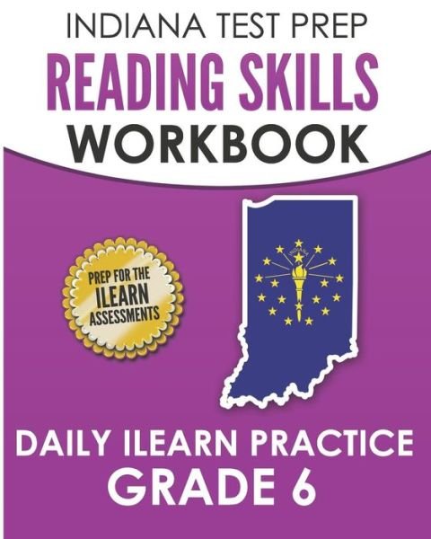 Indiana Test Prep Reading Skills Workbook Daily iLearn Practice Grade 6 - I Hawas - Bøger - Independently Published - 9781728754147 - 15. oktober 2018