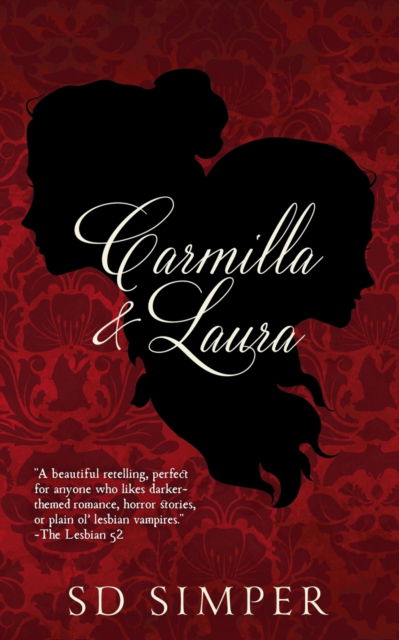 Cover for S D Simper · Carmilla and Laura (Pocketbok) (2018)