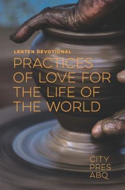Cover for Justin Edgar · Practices of Love for the Life of the World (Paperback Book) (2019)