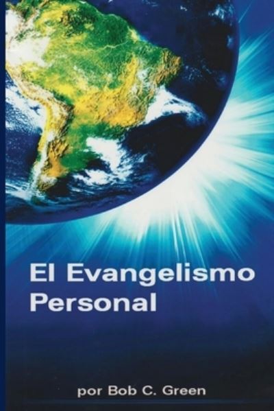 Cover for Roberto C Green · El Evangelismo Personal: Un Estudio Breve del Evangelismo Personal - 1 (Paperback Book) (2020)