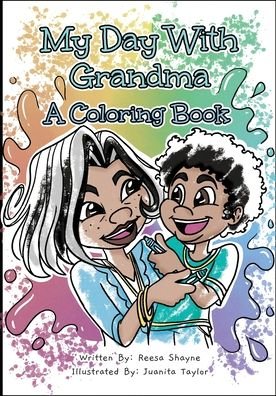 My Day With Grandma: A Coloring Book - Reesa Shayne - Livros - Reesa Shayne Books - 9781737060147 - 8 de fevereiro de 2022