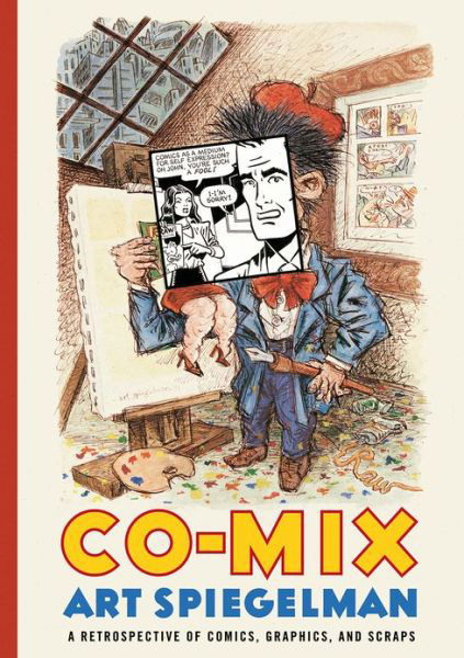 Co-Mix: A Retrospective of Comics, Graphics and Scraps - Art Spiegelman - Books - Drawn and Quarterly - 9781770461147 - November 1, 2013