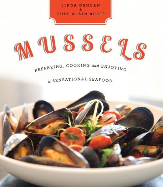 Cover for Linda Duncan · Mussels: Preparing, Cooking and Enjoying a Sensational Seafood (Paperback Book) (2014)