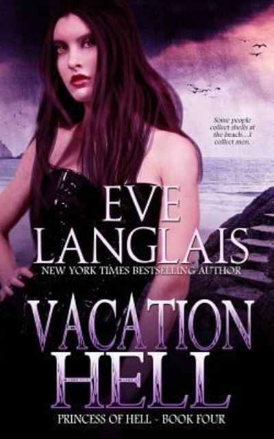 Cover for Eve Langlais · Vacation Hell (Paperback Book) (2017)