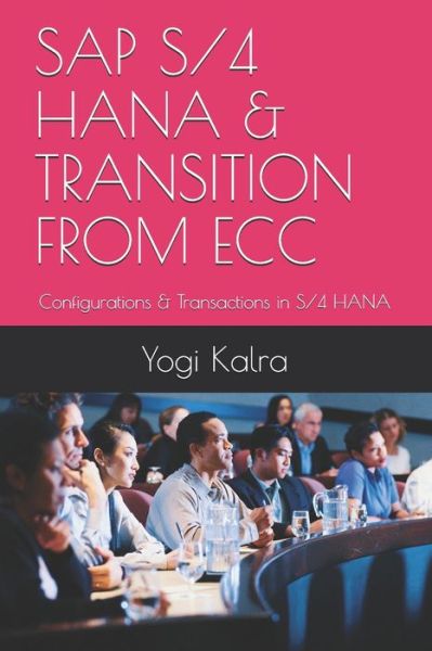 Cover for Yogi Kalra · SAP S/4 Hana &amp; Transition from Ecc (Paperback Book) (2019)