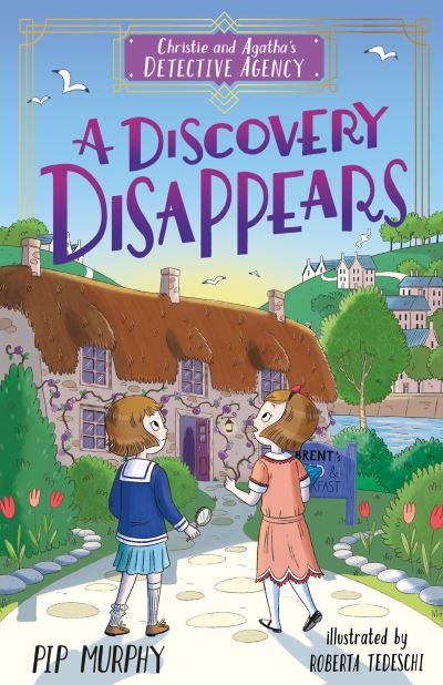 Cover for Pip Murphy · A Discovery Disappears - Christie and Agatha's Detective Agency (Paperback Book) (2021)
