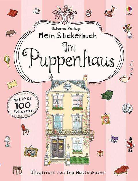 Mein Stickerbuch: Im Puppenhaus - Anna Milbourne - Kirjat - Usborne Verlag - 9781782325147 - keskiviikko 1. joulukuuta 2021