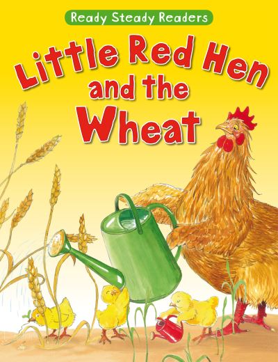 The Little Red Hen and the Wheat - Ready Steady Readers - - Books - Award Publications Ltd - 9781782705147 - October 21, 2022