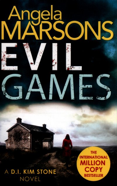 Cover for Angela Marsons · Evil Games: The gripping heart-stopping thriller - Detective Kim Stone Crime Thriller series (Paperback Bog) (2017)