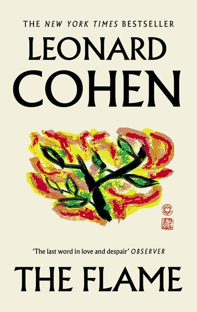 The Flame - Leonard Cohen - Libros - Canongate Books - 9781786893147 - 3 de octubre de 2019