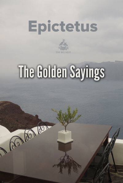 Cover for Epictetus · The Golden Sayings (Paperback Bog) (2018)