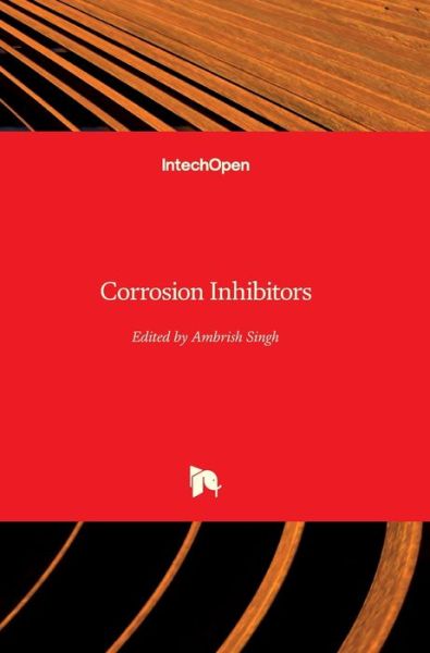 Cover for Ambrish Singh · Corrosion Inhibitors (Hardcover Book) (2019)