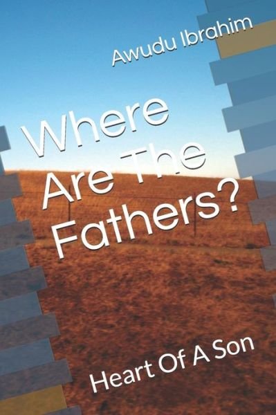 Cover for Awudu Razak Ibrahim · Where Are the Fathers? (Paperback Bog) (2019)