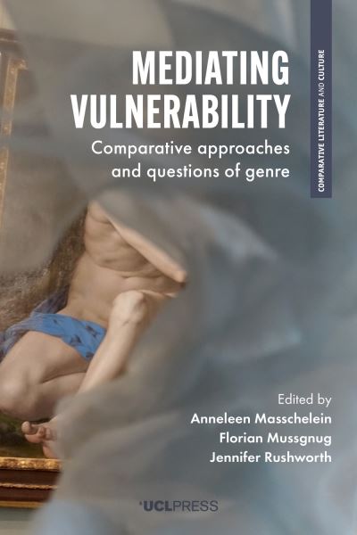 Cover for Mediating Vulnerability: Comparative Approaches and Questions of Genre - Comparative Literature and Culture (Paperback Book) (2021)