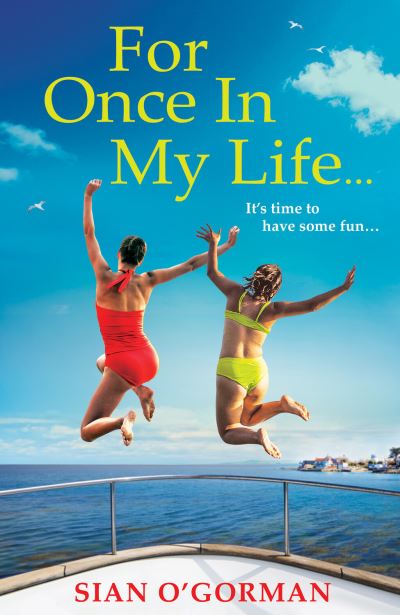 Cover for Sian O'Gorman · For Once In My Life: The BRAND NEW beautifully heart-warming book club read from Sian O'Gorman for 2024 (Inbunden Bok) (2024)