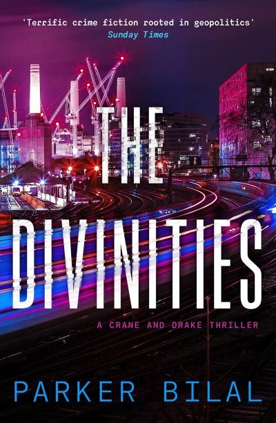 Cover for Parker Bilal · The Divinities - A Crane and Drake mystery (Paperback Book) [Main edition] (2021)