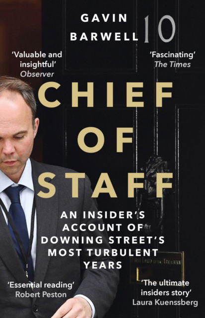 Cover for Gavin Barwell · Chief of Staff: An Insider’s Account of Downing Street’s Most Turbulent Years (Paperback Book) [Main edition] (2022)