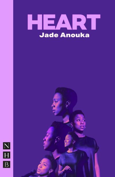 Cover for Jade Anouka · HEART - NHB Modern Plays (Taschenbuch) (2024)