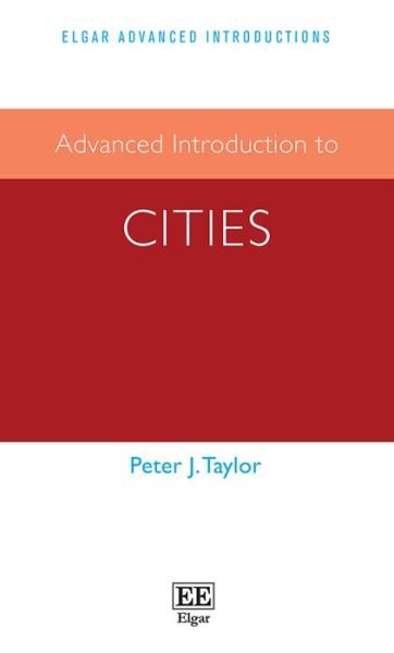 Cover for Peter J. Taylor · Advanced Introduction to Cities - Elgar Advanced Introductions series (Pocketbok) (2021)