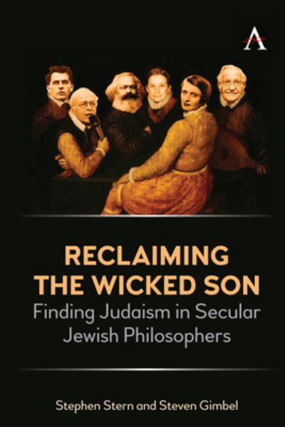 Cover for Stephen Stern · Reclaiming the Wicked Son: Finding Judaism in Secular Jewish Philosophers (Hardcover Book) (2022)