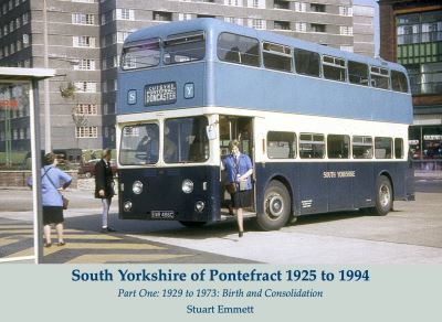 South Yorkshire of Pontefract 1925 to 1994: Part One: 1929 to 1973: Birth and Consolidation - Stuart Emmett - Livros - Stenlake Publishing - 9781840339147 - 19 de novembro de 2021