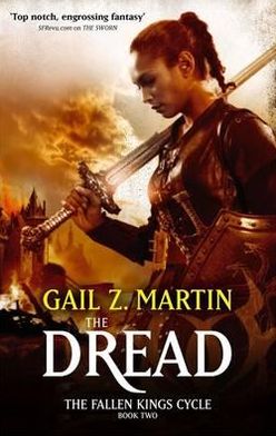 Cover for Gail Z. Martin · The Dread: The Fallen Kings Cycle: Book Two (Paperback Book) (2012)