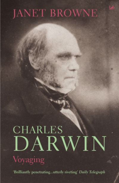 Charles Darwin: Voyaging: Volume 1 of a biography - Janet Browne - Kirjat - Vintage Publishing - 9781844133147 - torstai 7. elokuuta 2003