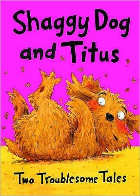 Cover for David Bedford · Shaggy Dog and Titus: Two Troublesome Tales (Shaggy Dog and the Terrible Itch; Titus's Troublesome Tooth) (Paperback Book) [Bind-up edition] (2008)