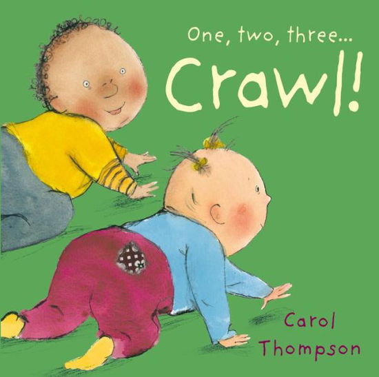 Cover for Carol Thompson · Crawl! - Little Movers (Board book) (2013)