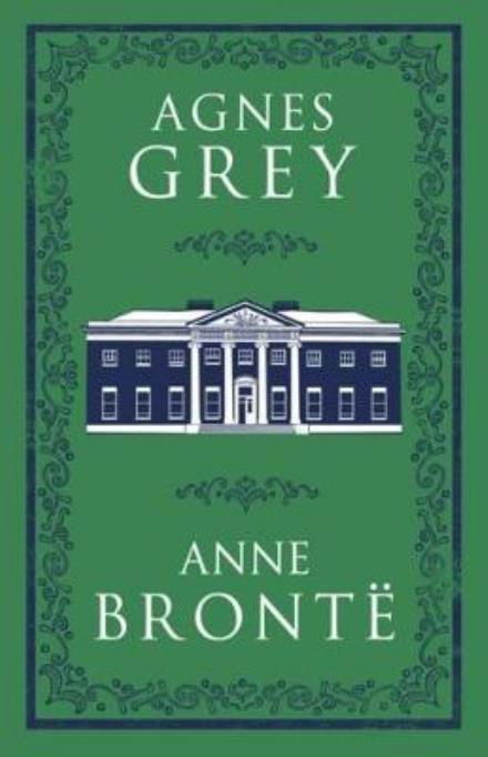 Cover for Anne Bronte · Agnes Grey - Alma Classics Evergreens (Pocketbok) (2018)