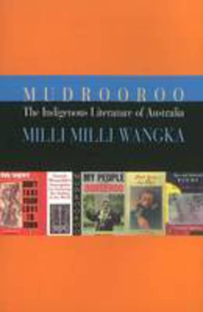 Cover for Mudrooroo · The Indigenous Literature of Australia: Milli Milli Wangka (Taschenbuch) (1997)