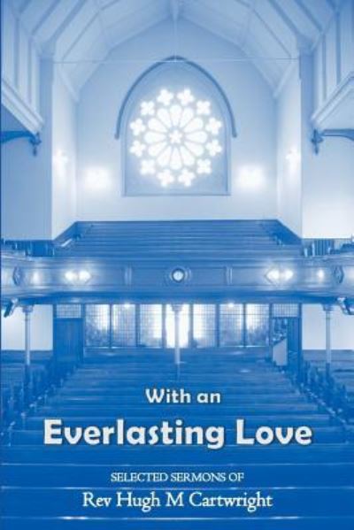 Cover for Cartwright, Hugh (University of Oxford) · With an Everlasting Love (paperback) (Taschenbuch) (2015)