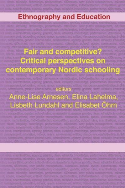 Cover for Anne-lise Arnesen · Fair and Competitive? Critical Perspectives on Contemporary Nordic Schooling (Paperback Book) (2014)