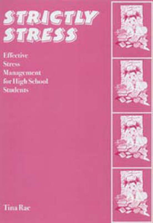 Cover for Tina Rae · Strictly Stress: Effective Stress Management: A Series of 12 Sessions for High School Students - Lucky Duck Books (Paperback Book) [A4 Book and CD Ed. edition] (2001)