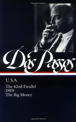 Cover for John Dos Passos · John Dos Passos: U.S.A. (LOA #85): The 42nd Parallel / 1919 / The Big Money - Library of America John Dos Passos Edition (Innbunden bok) (1996)