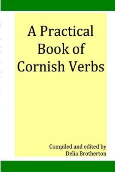 Cover for Dee Brotherton · Practical Book of Cornish Verbs (Paperback Book) (2012)