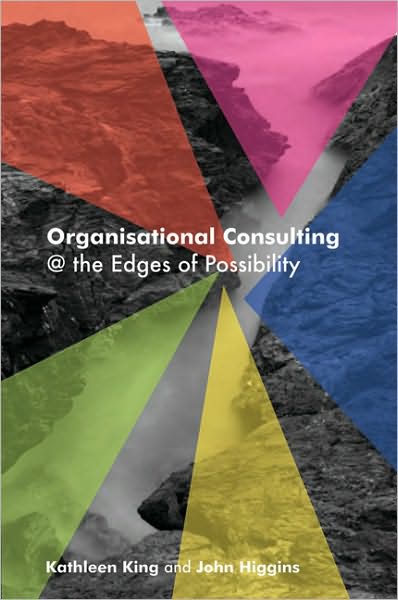 Cover for Bill Critchley · Organisational Consulting - a Relational Perspective: Theories and Stories from the Field (Taschenbuch) (2007)