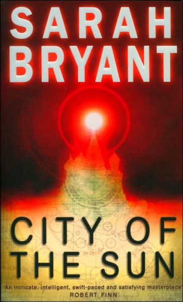 Cover for Sarah Bryant · City of the Sun (Paperback Book) (2005)