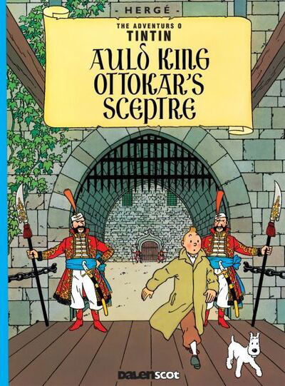 Cover for Herge · Auld King Ottokar's Sceptre (Tintin in Scots) (Paperback Book) (2019)