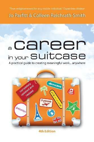 Cover for Jo Parfitt · Career in Your Suitcase: a Practical Guide to Creating Meaningful Work... Anywhere (Pocketbok) [4 Rev edition] (2013)