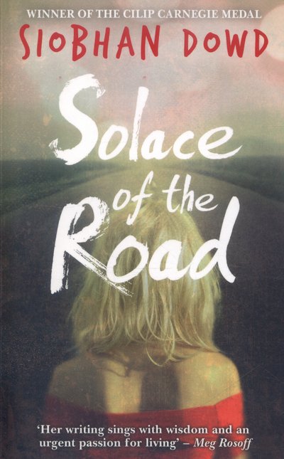 Cover for Siobhan Dowd · Solace of the Road (Paperback Bog) (2015)