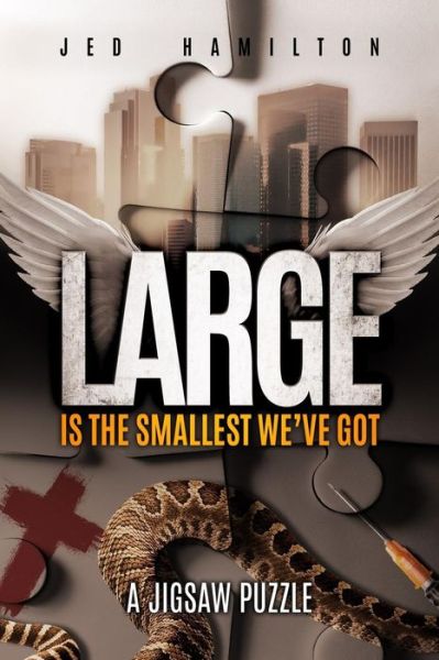 Cover for Jed Hamilton · Large is the Smallest We've Got: a Jigsaw Puzzle (Paperback Book) (2015)