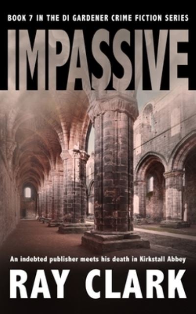 Cover for Ray Clark · Impassive (Paperback Book) (2021)