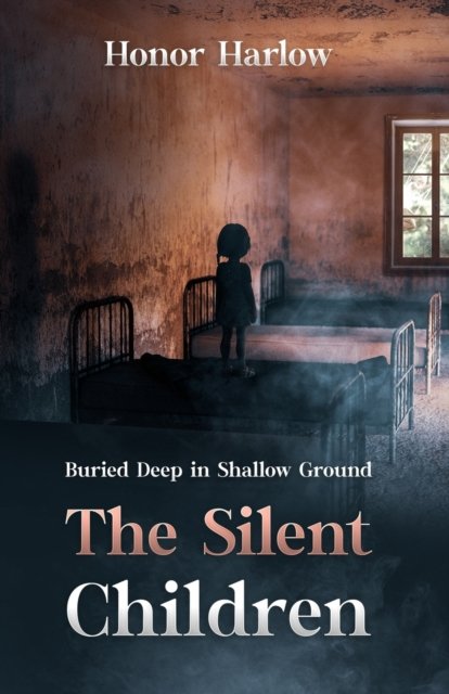 Cover for Honor Harlow · The Silent Children (Paperback Book) (2021)