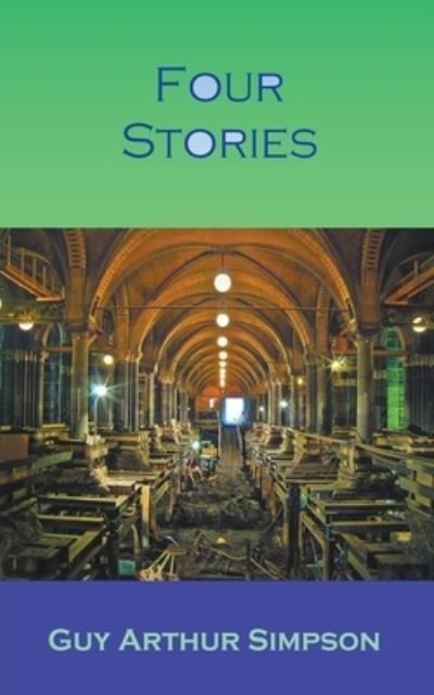 Cover for Guy Arthur Simpson · Four Stories (Pocketbok) (2022)