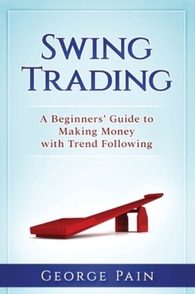 Cover for George Pain · Swing Trading (Hardcover Book) (2019)