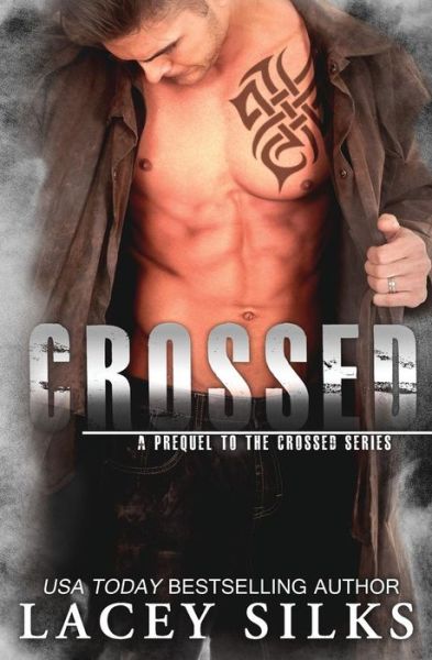 Cover for Lacey Silks · Crossed - Crossed (Paperback Book) (2015)