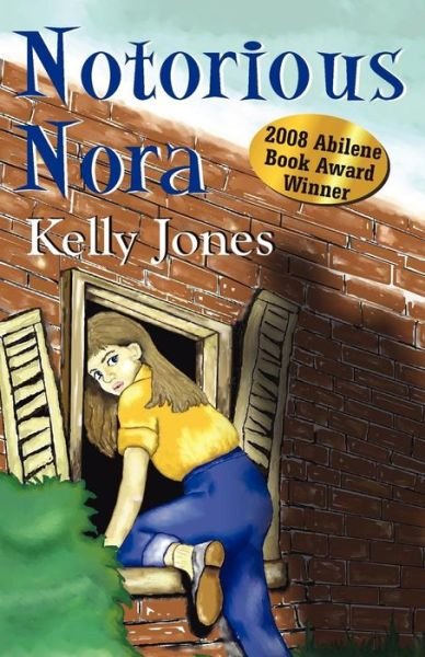 Cover for Kelly Jones · Notorious Nora (Paperback Book) (2007)