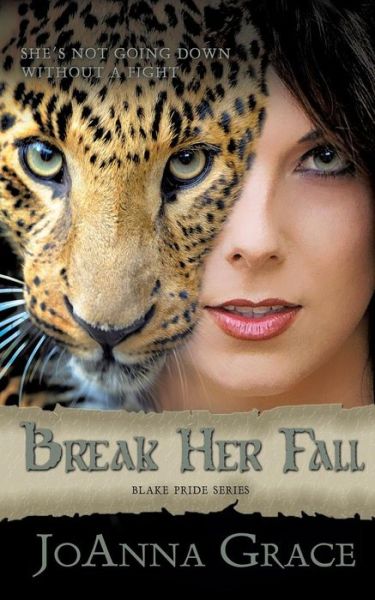 Cover for Joanna Grace · Break Her Fall (Paperback Book) (2015)