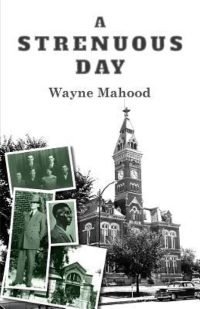 Cover for Wayne Mahood · A Strenuous Day (Paperback Book) (2015)